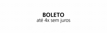 Parcele no boleto em até 4 vezes sem juros.