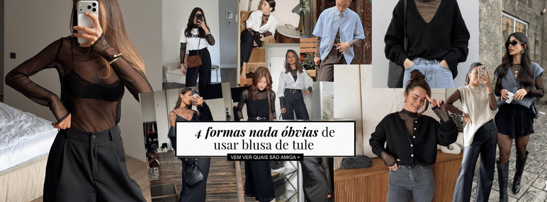 Banner 4 formas nada óbvias de usar blusa de tule