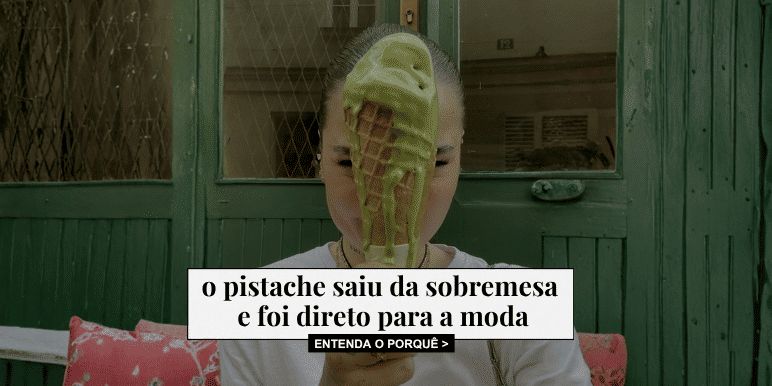 Banner Do doce ao look: por que todo mundo está usando pistache?