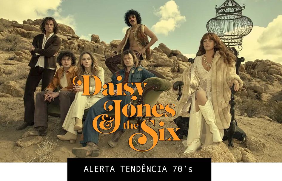 Banner Alerta tendência 70's | DAISY JONES & THE SIX
