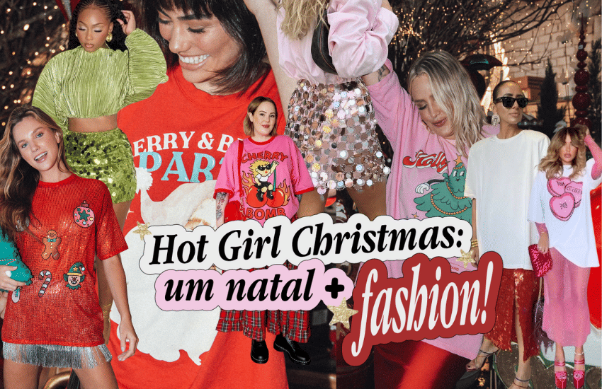 Banner đ Hot Girl Christmas: como fugir do look clichĂȘ de fim de ano âš