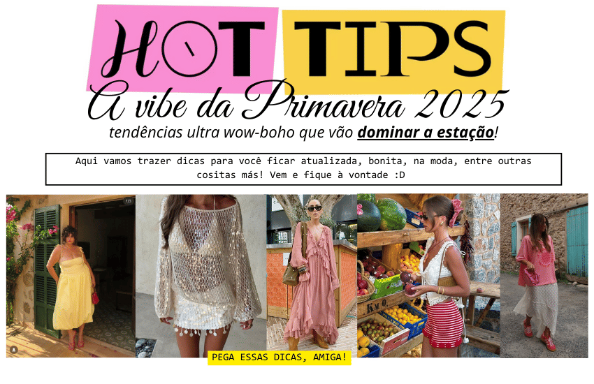 Banner A vibe da Primavera no Brasil: tendências ultra wow-boho que vão dominar a estação!