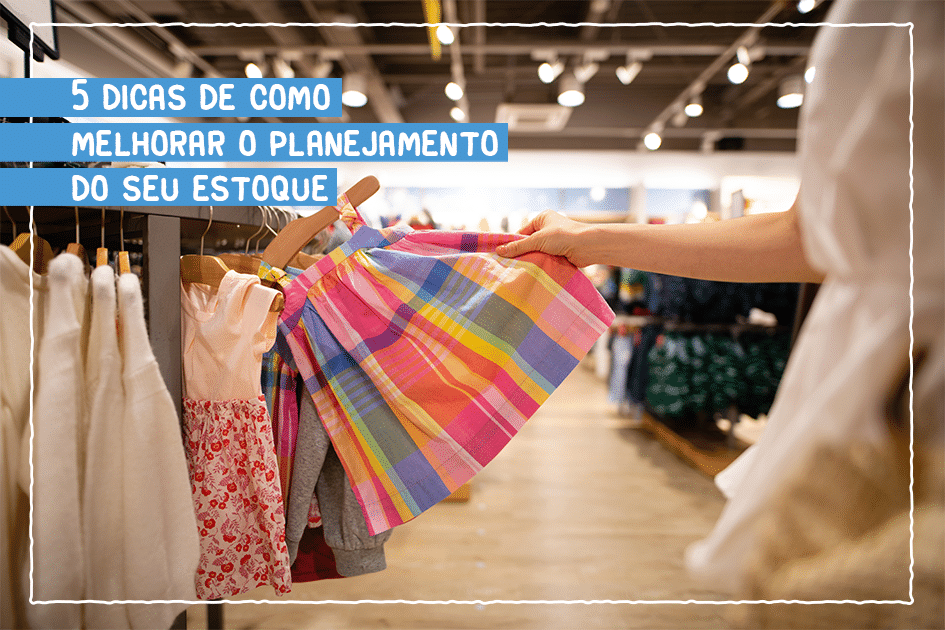 Banner 5 DICAS DE COMO MELHORAR O PLANEJAMENTO DO SEU ESTOQUE