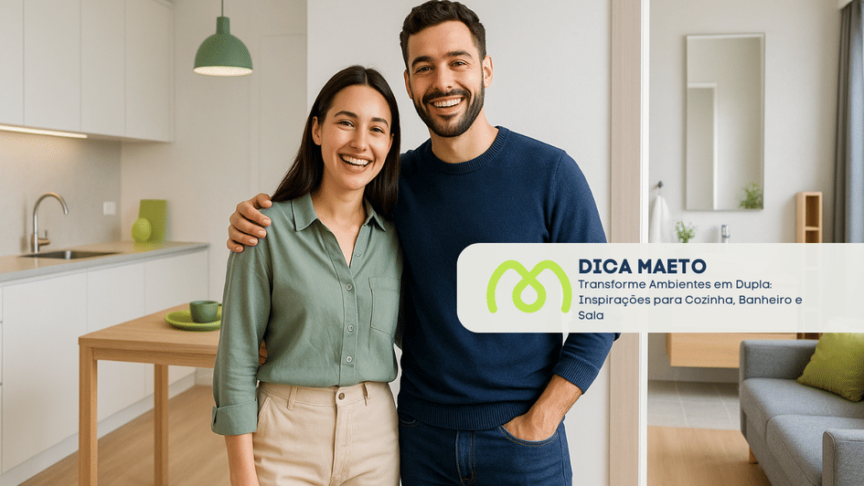Banner Transforme Ambientes em Dupla: Inspirações para Cozinha, Banheiro e Sala
