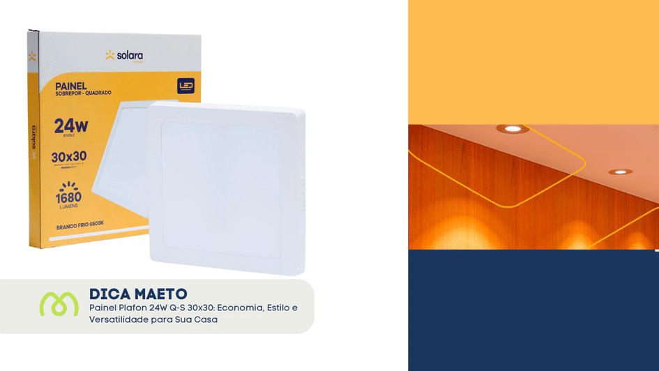 Banner Painel Plafon 24W Q-S 30x30: Economia, Estilo e Versatilidade para Sua Casa