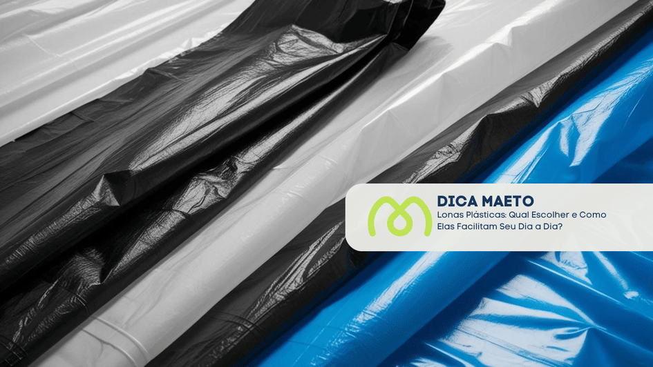 Banner Lonas Plásticas: Qual Escolher e Como Elas Facilitam Seu Dia a Dia?