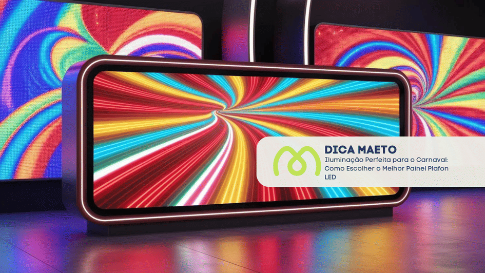 Banner Iluminação Perfeita para o Carnaval: Como Escolher o Melhor Painel Plafon LED