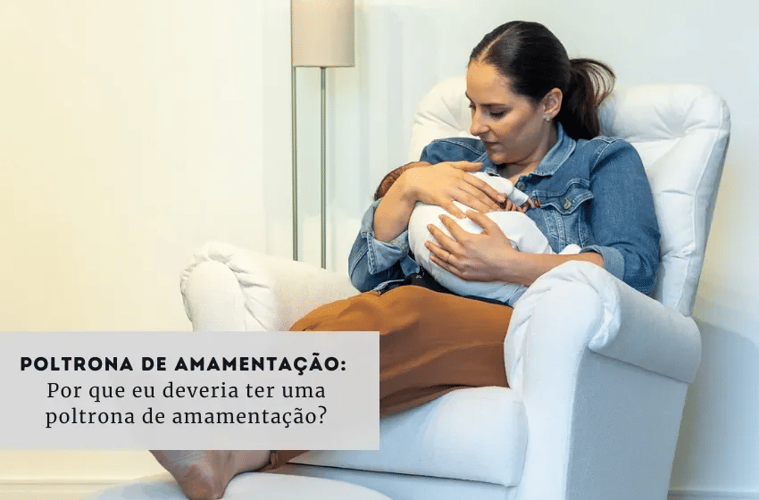 Banner Poltrona de amamentação: Por que eu deveria ter uma poltrona de amamentação?