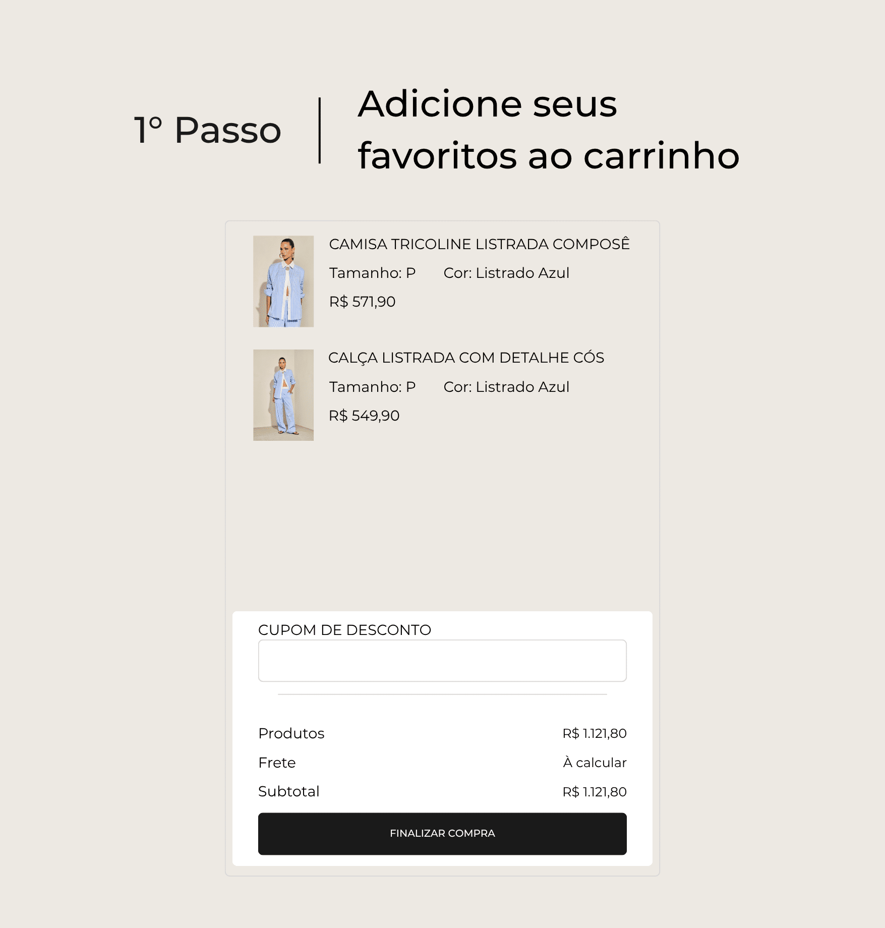 1º Passo: adicione seus favoritos ao carrinho. Exemplo de carrinho com produtos adicionados e campo de cupom de desconto